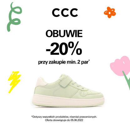 – 20% przy zakupie min. 2 par obuwia w CCC!￼