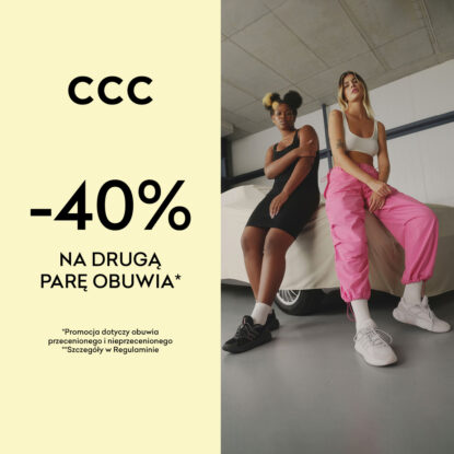 – 40% na drugą parę obuwia w CCC!￼