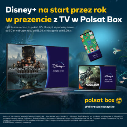 Disney+ na start przez rok w prezencie z TV w Polsat Box.
