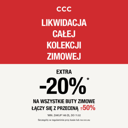 Likwidacja całej kolekcji zimowej Ekstra 20% zniżki na wszystkie buty zimowe w CCC!