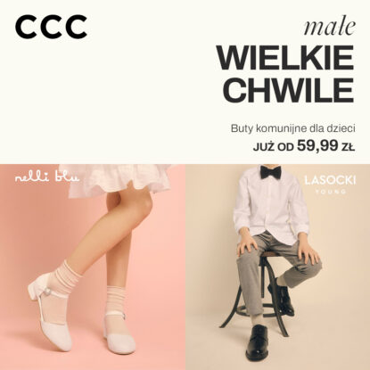 CCC: Obuwie komunijne dla dzieci w CCC – zobacz naszą ofertę! 